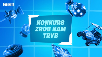 W Fortnite znajdą się tymczasowe tryby stworzone przez graczy. Pierwszy raz w historii!