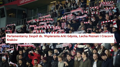 Ile zarabia „Parlamentarny Zespół ds. Wspierania Arki Gdynia, Lecha Poznań i Cracovii Kraków”?