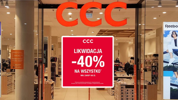 CCC likwidacja. Promocja -40% na wszystko i wszędzie stacjonarnie